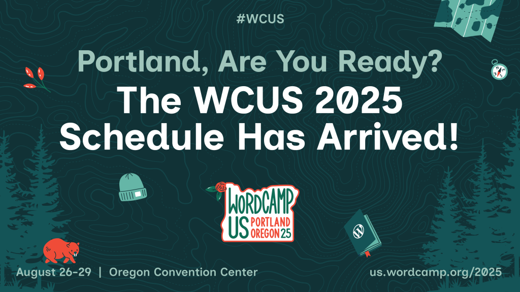 Portland, Are You Ready? The WCUS 2025 Schedule Has Arrived!