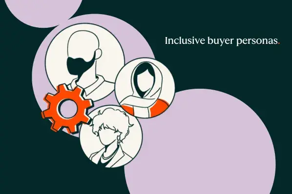The buyer persona gap that’s costing you customers and making your marketing less authentic [+ the fix]